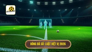 Cách tính việt vị mới nhất 2026: Luật Wenger và những thay đổi đột phá