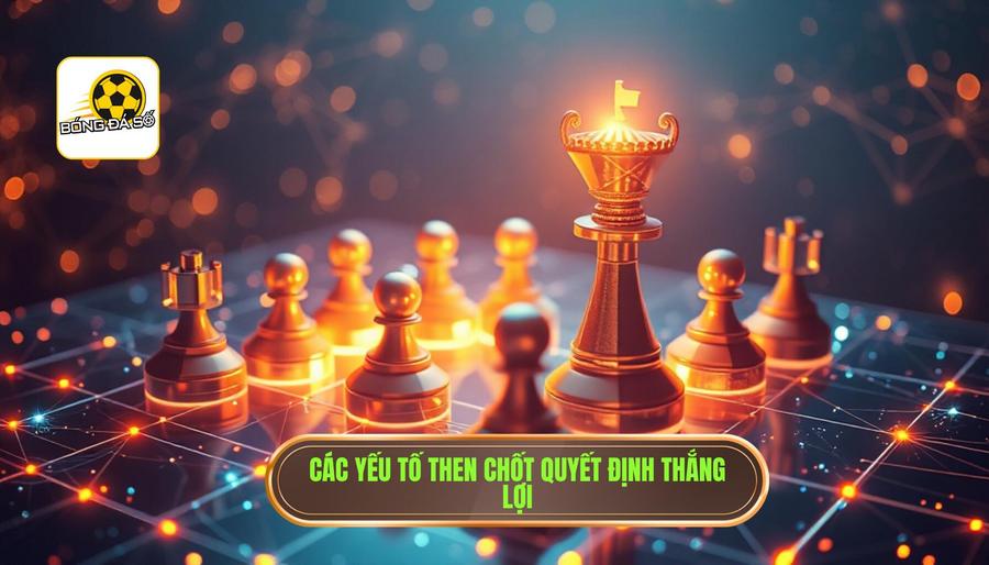 Phân tích đa chiều: Các yếu tố quyết định thắng lợi