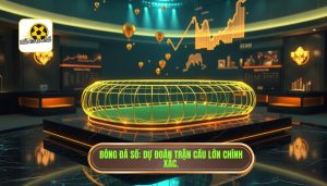 Dự đoán trận cầu lớn